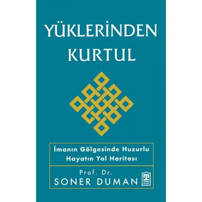 Timaş İnanç Yüklerinden Kurtul - Soner Duman