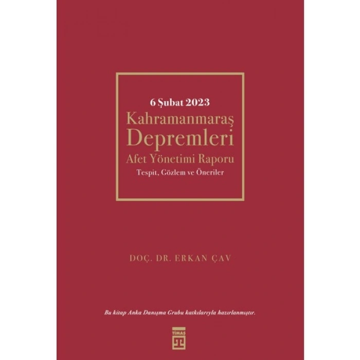 Timaş Yayınları 6 Şubat Kahramanmaraş Depremleri - Erkan Çav