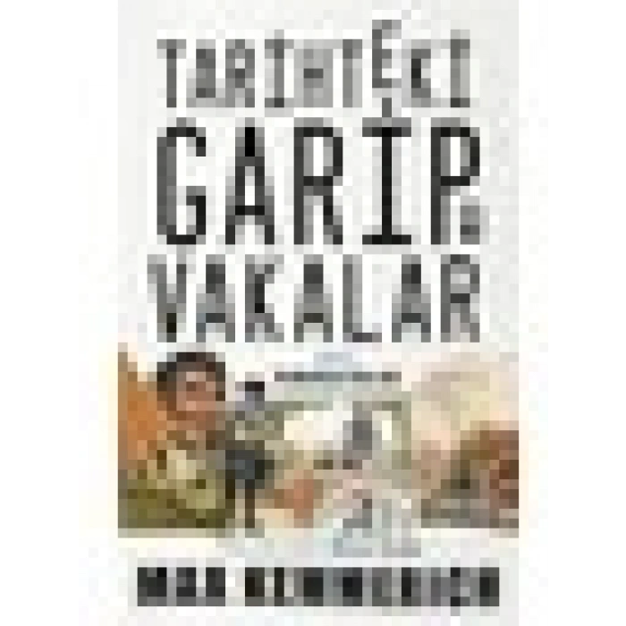 Timaş Yayınları Tarihteki Garip Vakalar
