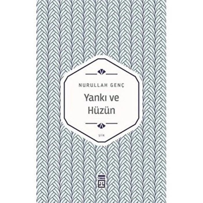 Timaş Yayınları Yankı ve Hüzün Nurullah Genç Ciltsiz Şiir Kitabı 96 Sayfa