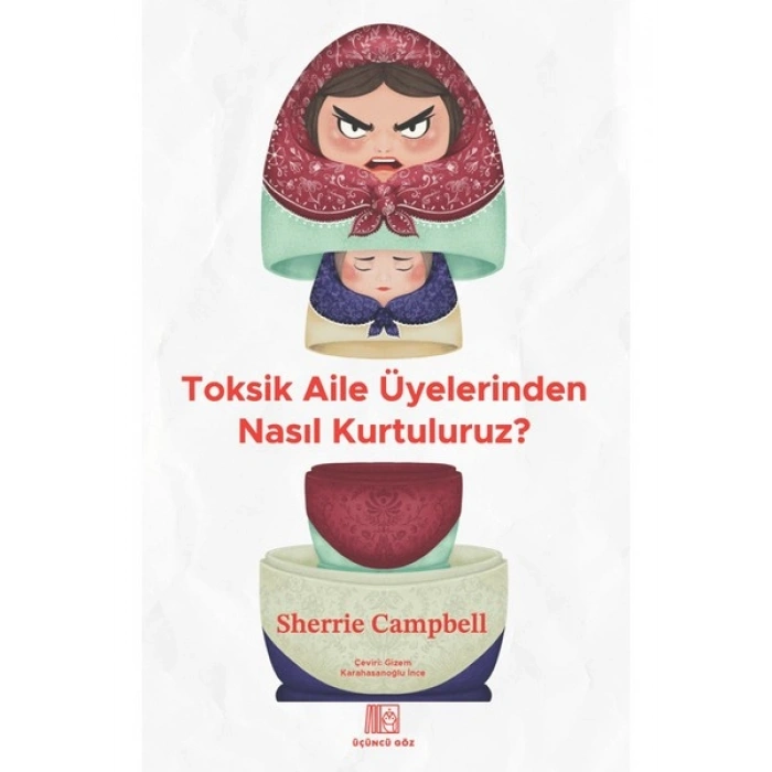 Toksik Aile Üyelerinden Nasıl Kurtuluruz? - Sherrie Campbell
