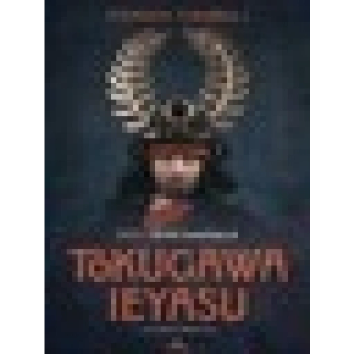 Tokugawa Leyasu - Stephen Turnbull