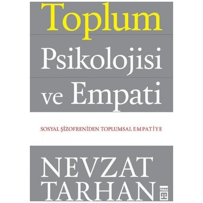 Toplum Psikolojisi ve Empati - Nevzat Tarhan