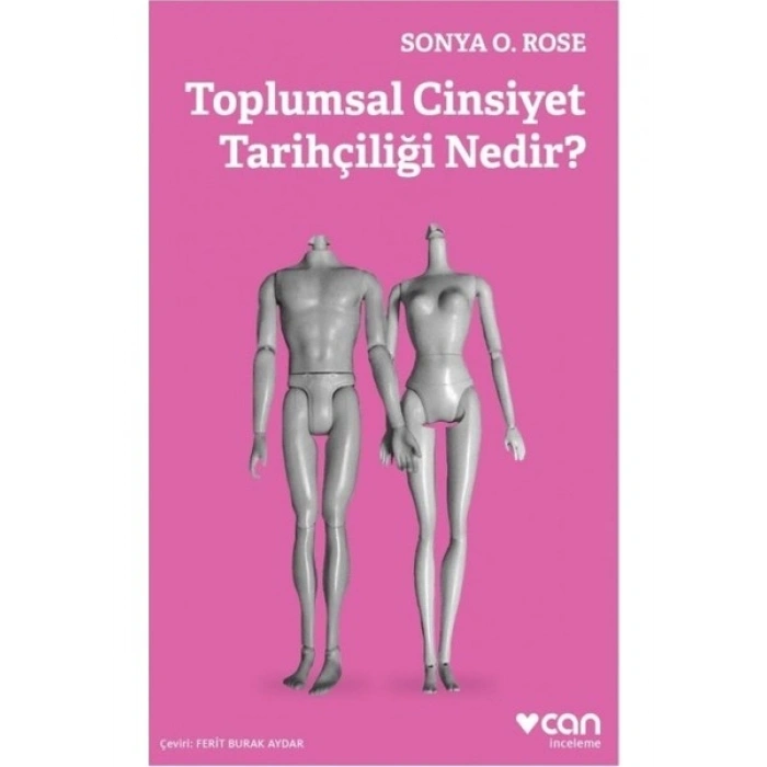 Toplumsal Cinsiyet Tarihçiliği Nedir? - Sonya O.Rose