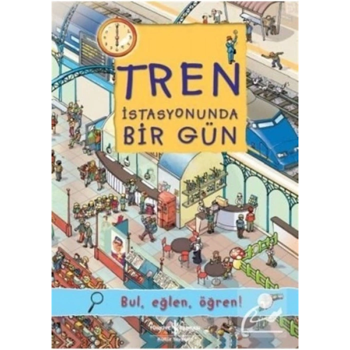 Tren İstasyonunda Bir Gün; Bul, Eğlen, Öğren! - Olivia Brookes