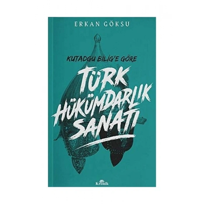 Türk Hükümdarlık Sanatı - Erkan Göksu