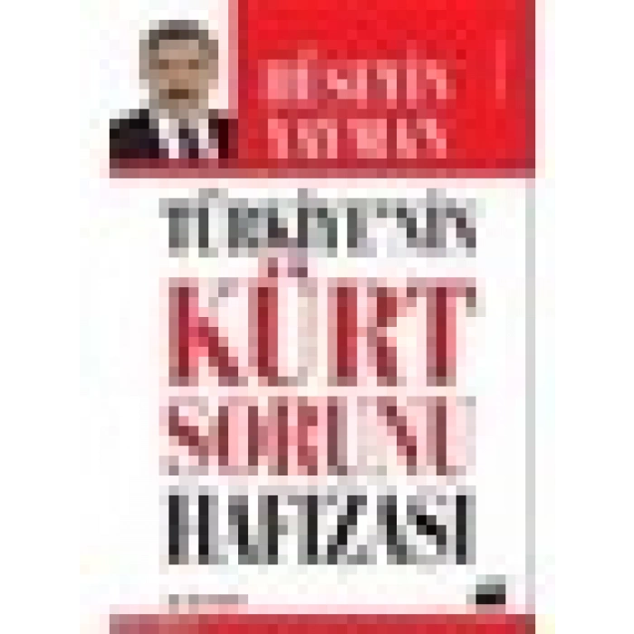Türkiye nin Kürt Sorunu Hafızası