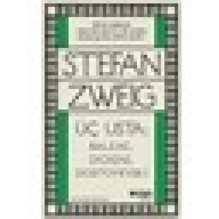 Üç Usta:Balzac, Dıckens, Dostoyevski - Stefan Zweig
