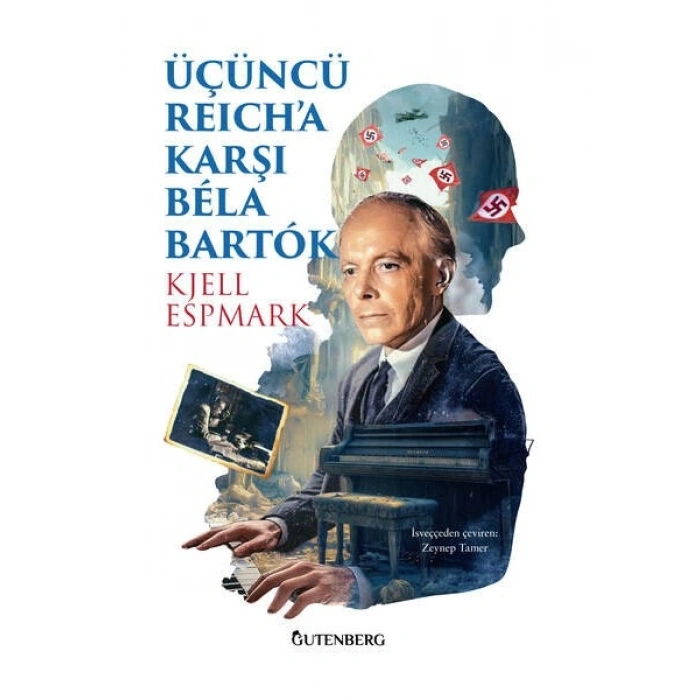Üçüncü Reicha Karşı Bela Bartok - Kjell Espmark