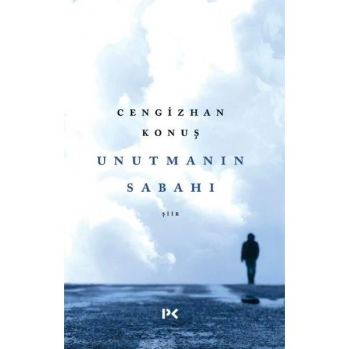 Unutmanın Sabahı - Cengizhan Konuş