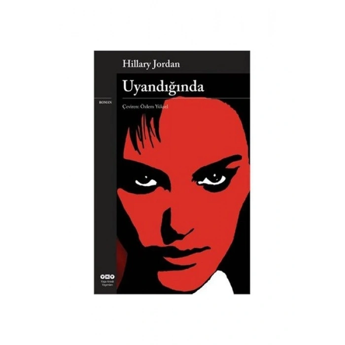 Uyandığında - Hillary Jordan