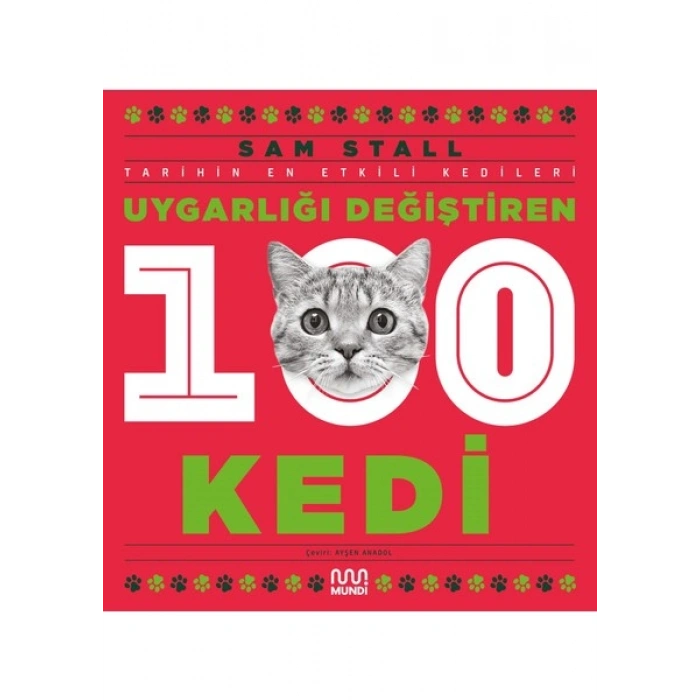 Uygarlığı Değiştiren 100 Kedi - Sam Stall