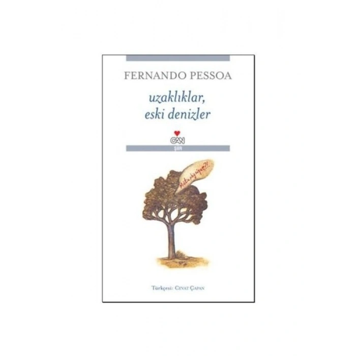 Uzaklıklar, Eski Denizler - Fernando Pessoa