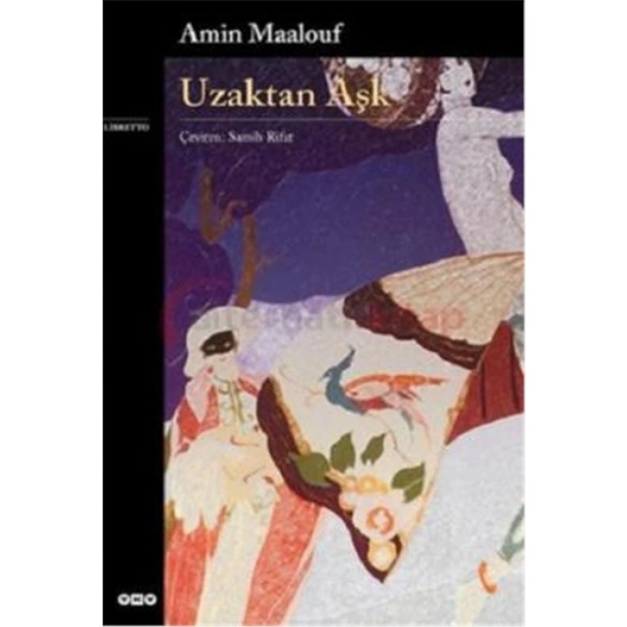 Uzaktan Aşk - Amin Maalouf