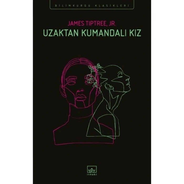 Uzaktan Kumandalı Kız - James Tiptree Jr