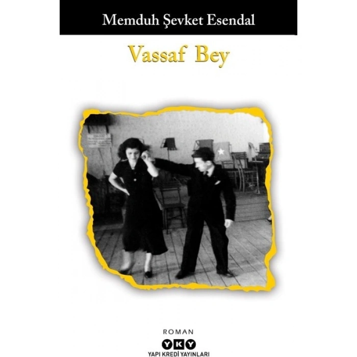 Vassaf Bey - Memduh Şevket Esendal