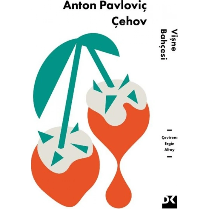 Vişne Bahçesi - Anton Pavloviç Çehov