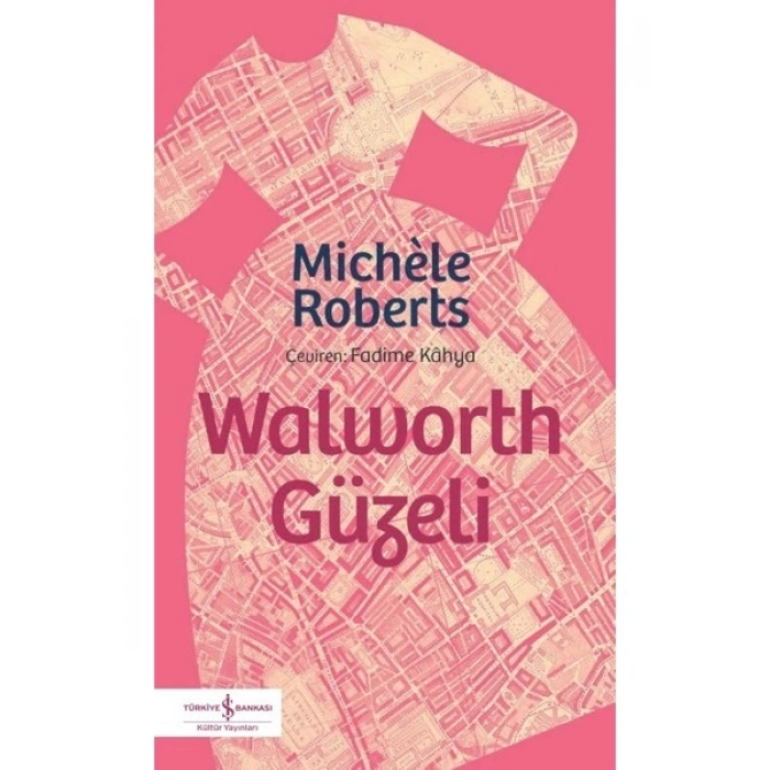 Walworth Güzeli - Michele Roberts