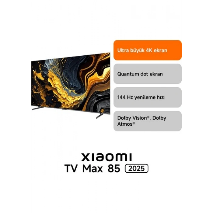 Xiaomi Max 85 2025 - 4K Ultra HD QLED Smart TV 85 inç Google Uydu Alıcılı