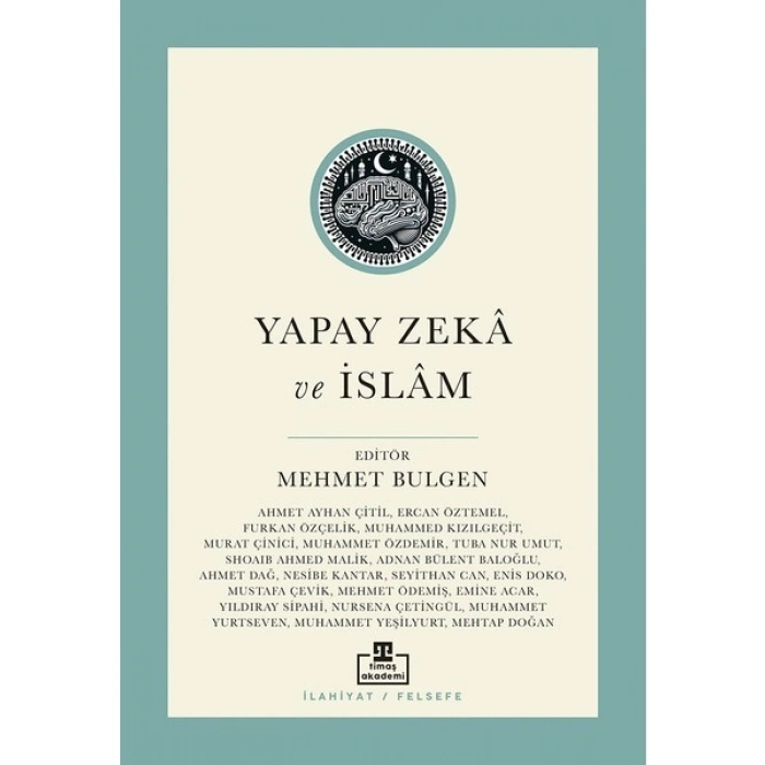 Yapay Zeka ve İslam - Mehmet Bülgen