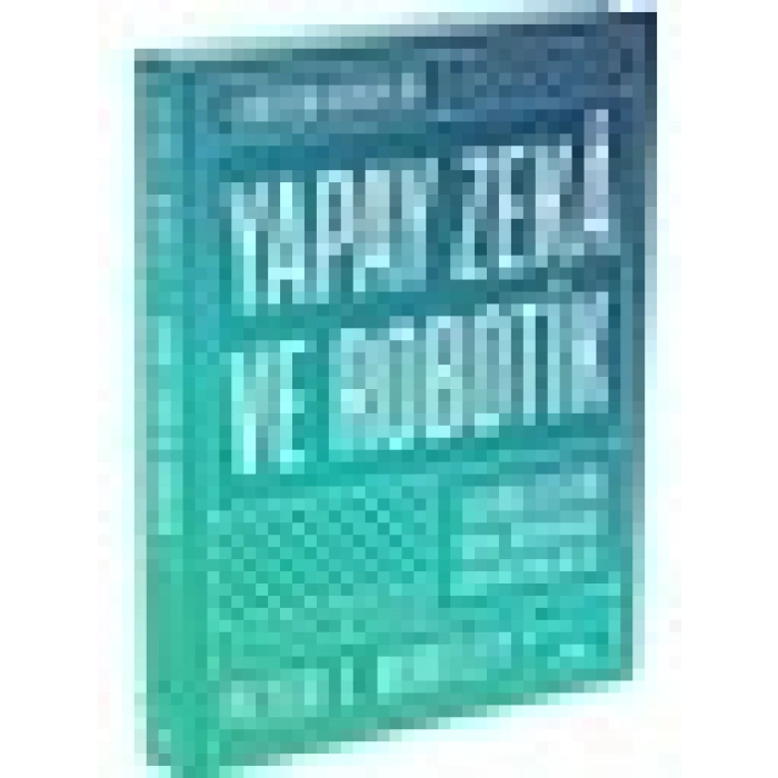 Yapay Zekâ ve Robotik (Ciltli) - Peter J. Bentley
