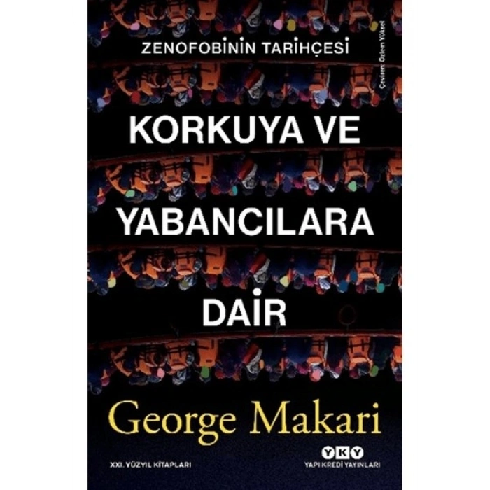 Yapı Kredi Yayınları Korkuya ve Yabancılara Dair - George Makari