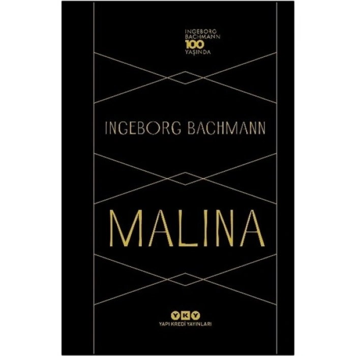 Yapı Kredi Yayınları Malina – Ingeborg Bachmann 100 Yaşında - Ingeborg Bachmann