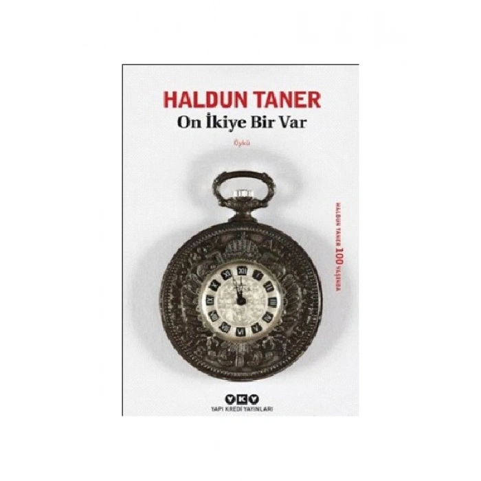 Yapı Kredi Yayınları On İkiye Bir Var - Haldun Taner Öykü Kitabı Normal Cilt Durumunda