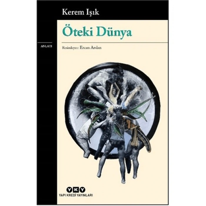Yapı Kredi Yayınları Öteki Dünya - Kerem Işık