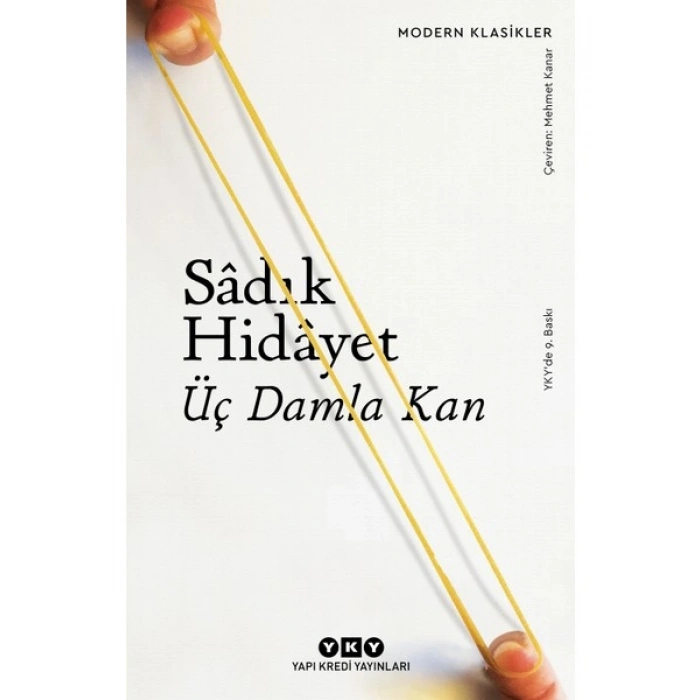 Yapı Kredi Yayınları Üç Damla Kan Sâdık Hidayet Ciltsiz 112 Sayfa Modern Edebiyat