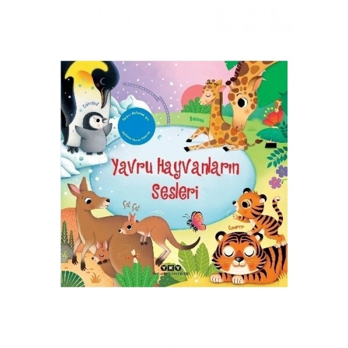 Yapı Kredi Yayınları Yavru Hayvanların Sesleri (Resimli ve Sesli) - Sam Taplin