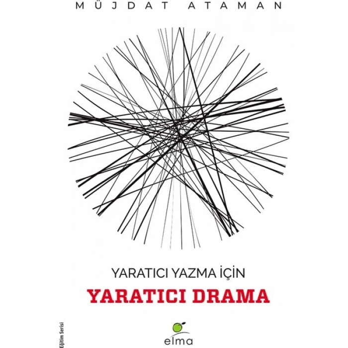 Yaratıcı Yazma İçin Yaratıcı Drama - Müjdat Ataman
