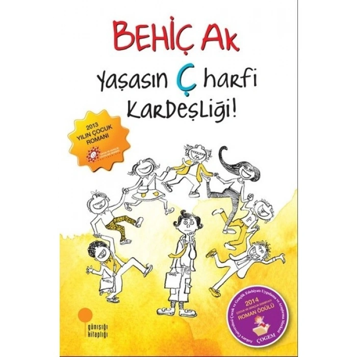 Yaşasın Ç Harfi Kardeşliği! - Behiç Ak