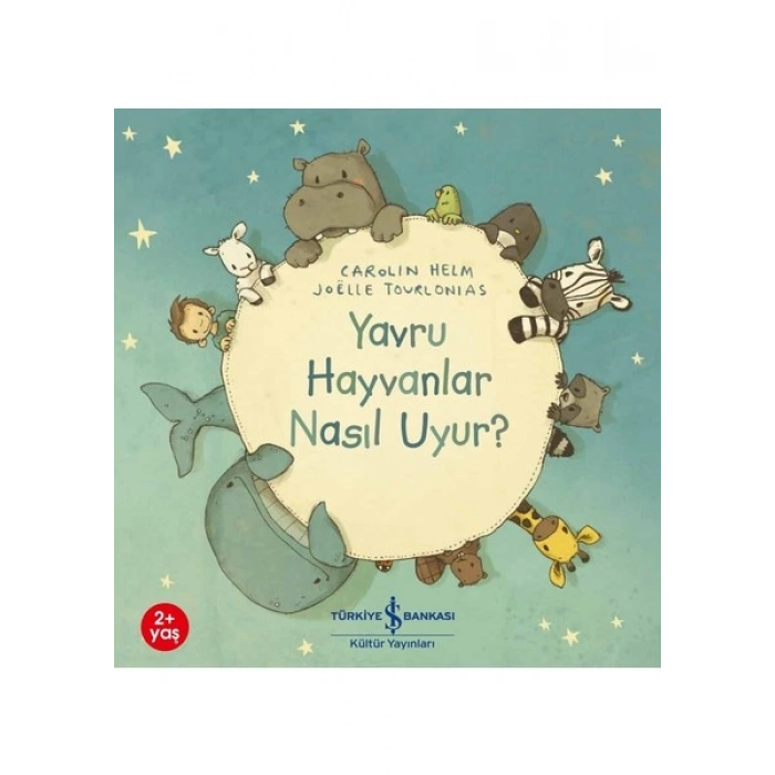 Yavru Hayvanlar Nasıl Uyur? - Carolin Helm