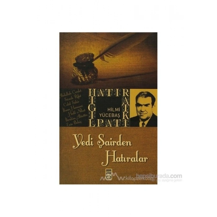 Yedi Şairden Hatıralar-Hilmi Yücebaş