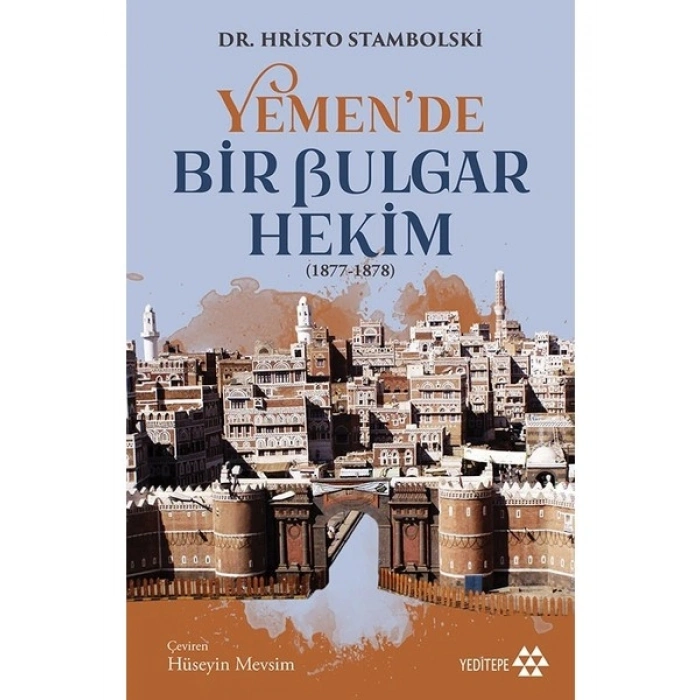 Yemende Bir Bulgar Hekim - Hristo Stambolski