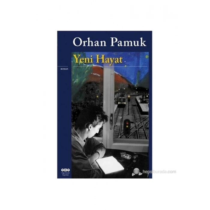 Yeni Hayat - Orhan Pamuk