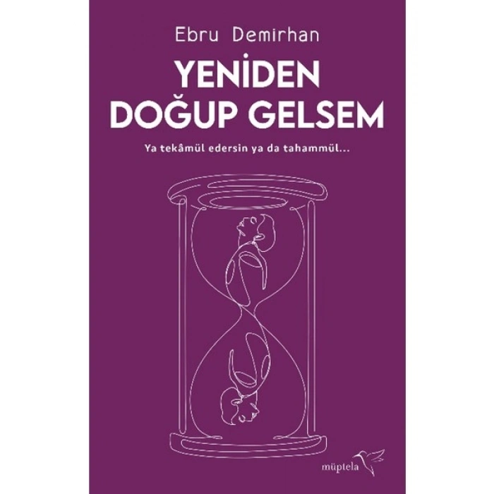 Yeniden Doğup Gelsem - Ebru Demirhan