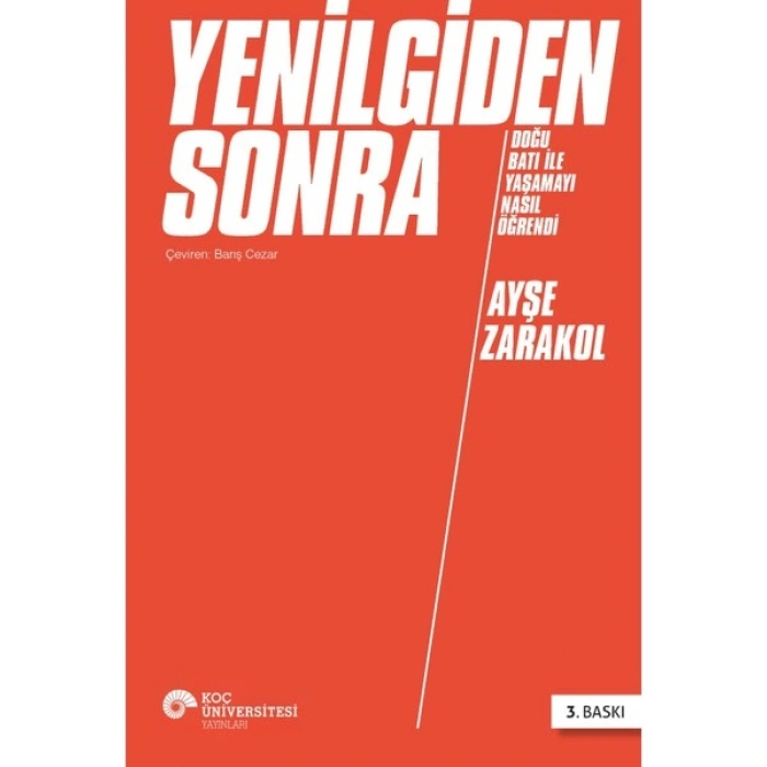 Yenilgiden Sonra - Ayşe Zarakol