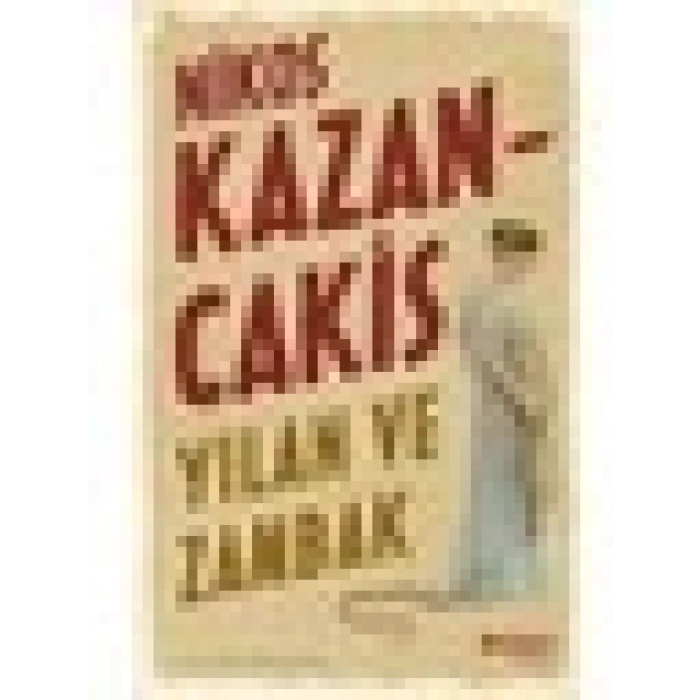 Yılan ve Zambak - Nikos Kazancakis