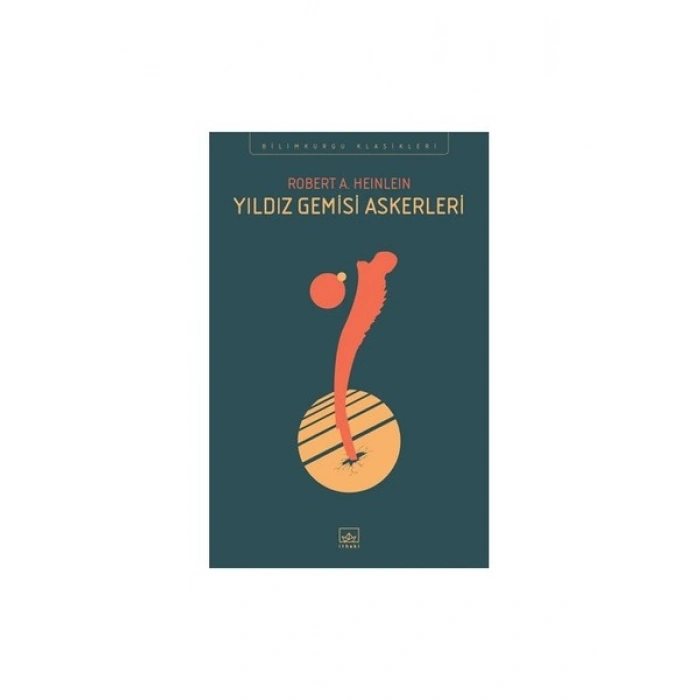 Yıldız Gemisi Askerleri - Robert A. Heinlein