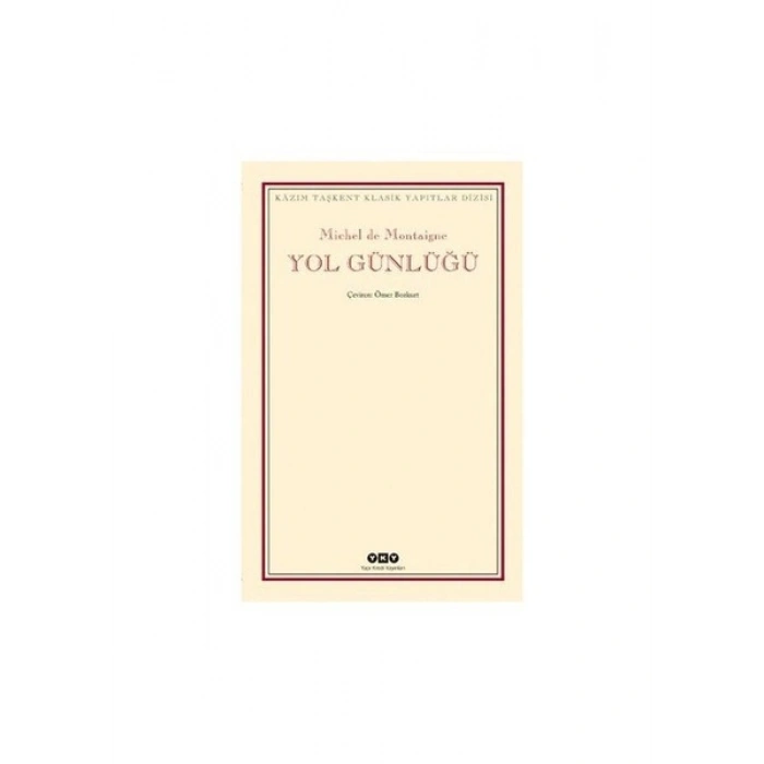 Yol Günlüğü - Michel De Montaigne