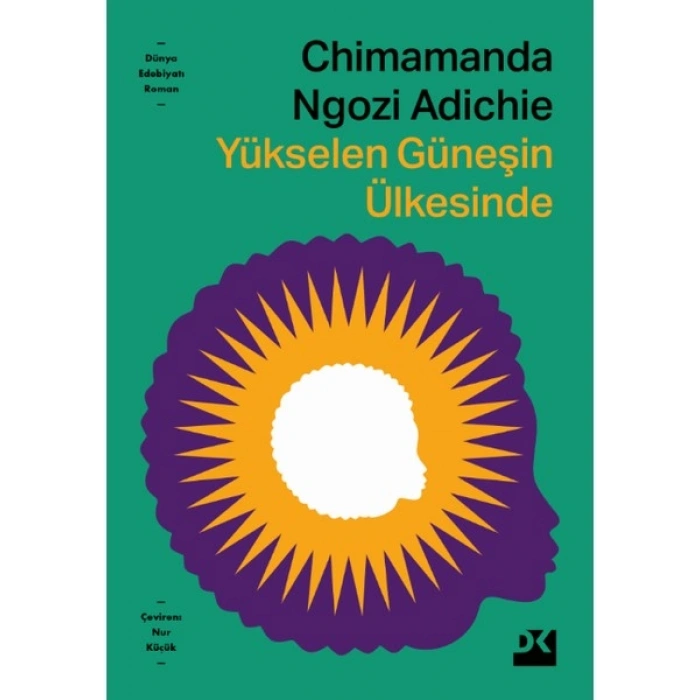 Yükselen Güneşin Ülkesinde - Chimamanda Ngozi Adichie