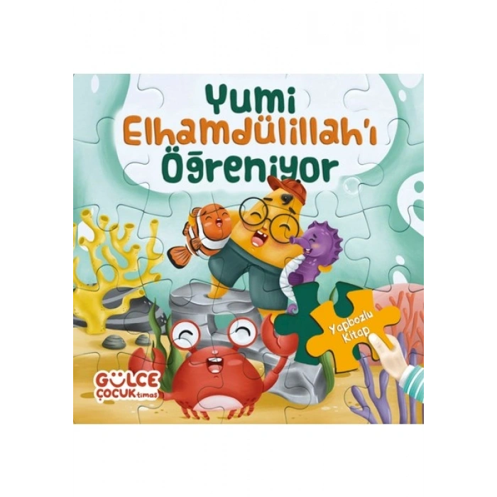 Yumi Elhamdülillah’ı Öğreniyor - Yapbozlu Kitap 3 - Şevval Tiryaki