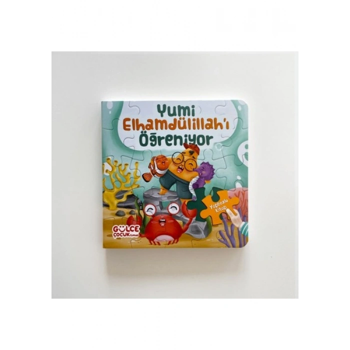 Yumi Elhamdülillah’ı Öğreniyor - Yapbozlu Kitap 3 - Şevval Tiryaki