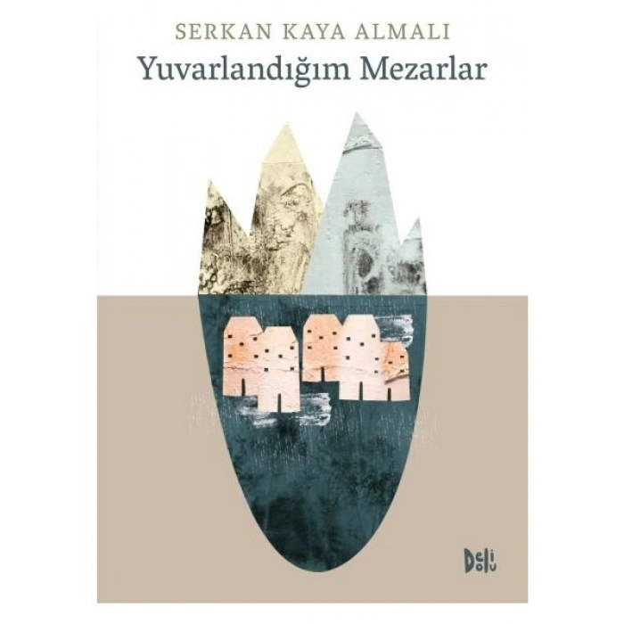 Yuvarlandığım Mezarlar