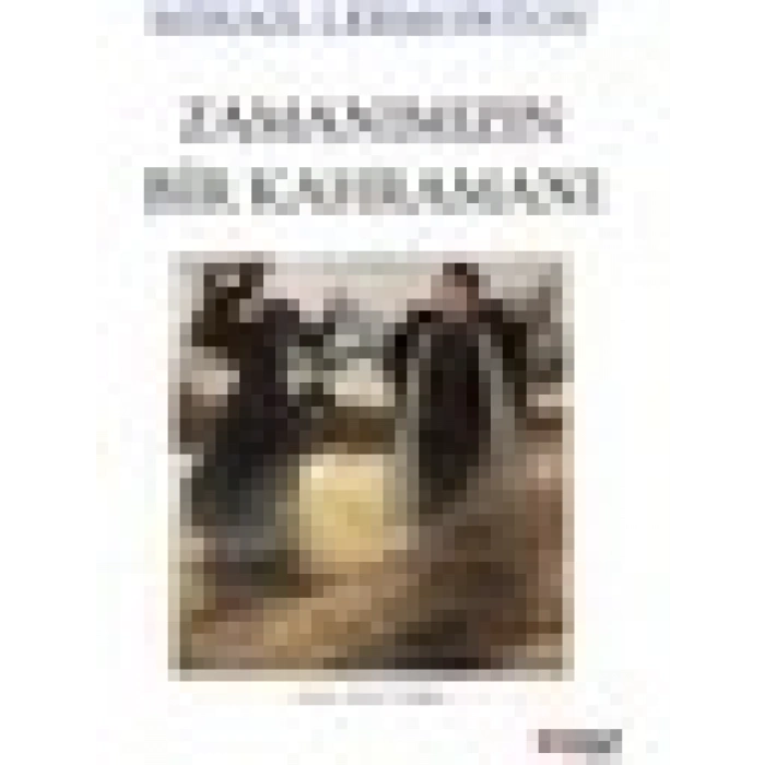 Zamanımızın Bir Kahramanı - Mihail Lermontov