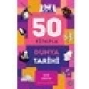 50 Kitapla Dünya Tarihi - Danıel Smıth
