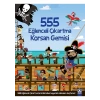 555 Eğlenceli Çıkartma - Korsan Gemisi