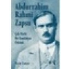 Abdurrahim Rahmi Zapsu - Çok Yönlü Bir Tanıklığın Öyküsü (Ciltli) - Necat Zanyar